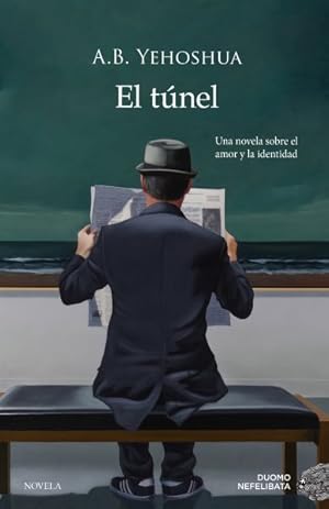 Seller image for El túnel/ The Tunnel -Language: spanish for sale by GreatBookPricesUK
