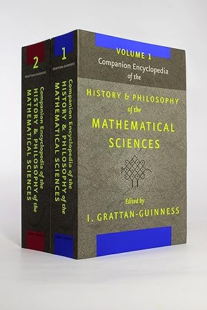 Companion Encyclopedia of the History and Philosophy of the Mathematical Sciences [in two volumes]