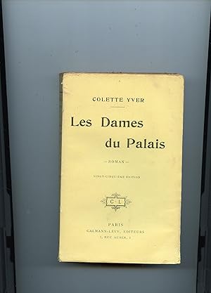 Seller image for LES DAMES DU PALAIS . Roman for sale by Librairie CLERC