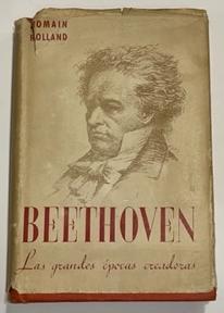 Seller image for Beethoven. Tercer volumen. Las grandes pocas creadoras. for sale by ARREBATO LIBROS