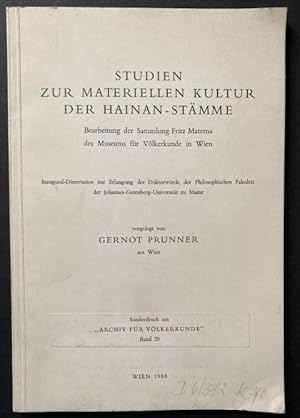 Studien zur materiellen Kultur der Hainan-Stämme. Bearbeitung der Sammlung Fritz Materna des Muse...