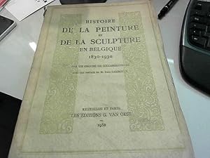 Imagen del vendedor de Histoire de la peinture et de la sculpture en Belgique 1830-1930 a la venta por JLG_livres anciens et modernes