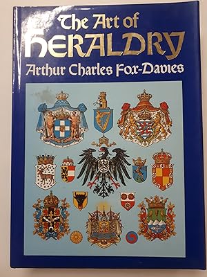 Imagen del vendedor de The Art of Heraldry - An Encyclopaedia of Armory a la venta por Cambridge Rare Books