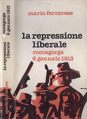 Bild des Verkufers fr La repressione liberale Roccagorga 6 gennaio 1913 zum Verkauf von Biblioteca di Babele