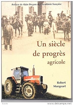 Image du vendeur pour Un sicle de progrs agricole mis en vente par Ammareal