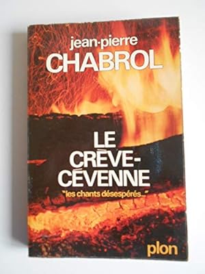 Image du vendeur pour Le Crve-Cvenne - Les chants dsesprs / Chabrol, J-P / Rf53366 mis en vente par Ammareal