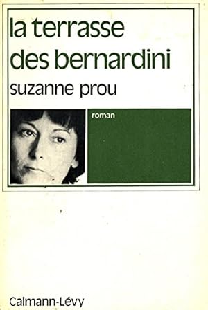 Bild des Verkufers fr La terrasse des Bernardini / Prou, Suzanne zum Verkauf von Ammareal