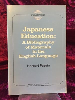 Japanese Education. A Bibliography of Materials in the English Language.