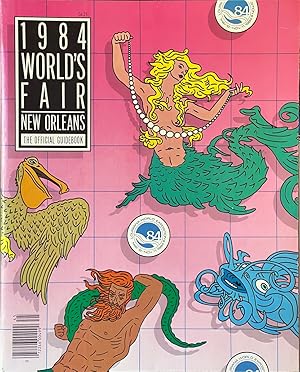 Seller image for 1984 World's Fair, New Orleans - The Official Guidebook for sale by Dr.Bookman - Books Packaged in Cardboard