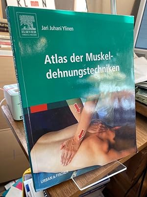 Atlas der Muskeldehnungstechniken. Mit einem Geleitwort von Leon Chaitow. Deutsche Übersetzung vo...