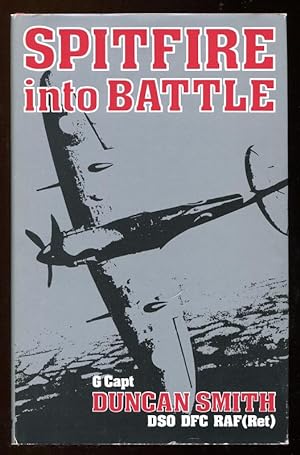 Seller image for SPITFIRE INTO BATTLE for sale by A Book for all Reasons, PBFA & ibooknet
