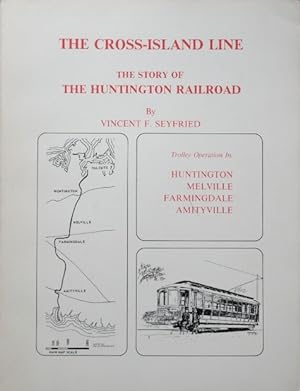 Seller image for The Cross-Island Line: The story of the Huntington Railroad for sale by Martin Bott Bookdealers Ltd