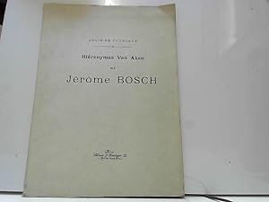Imagen del vendedor de Hironymus Van Aken dit Jerome Bosch a la venta por JLG_livres anciens et modernes