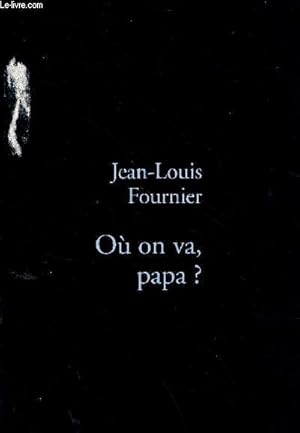 Image du vendeur pour O on va, papa ? mis en vente par Le-Livre