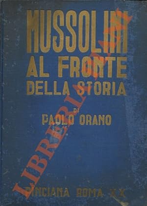 Bild des Verkufers fr Mussolini al fronte della storia. zum Verkauf von Libreria Piani