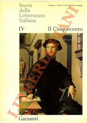 Imagen del vendedor de Storia della Letteratura Italiana. Vol. IV. Il Cinquecento. a la venta por Libreria Piani