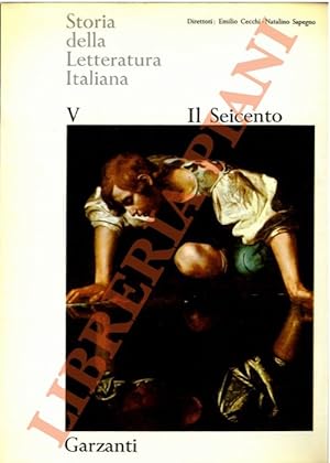 Imagen del vendedor de Storia della Letteratura Italiana. Vol. V. Il Seicento. a la venta por Libreria Piani