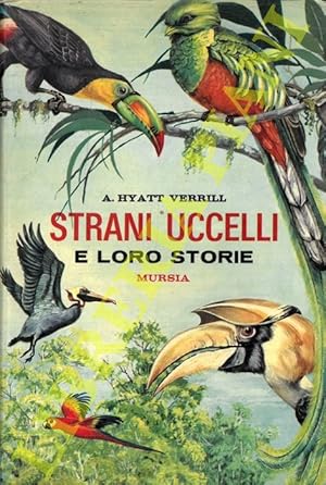 Strani uccelli e loro storie.