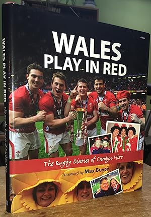 Wales Play In Red: The Rugby Diaries of Carolyn Hitt