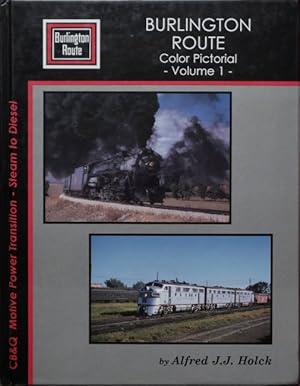 Seller image for Burlington Route Color Pictorial Volume 1 for sale by Martin Bott Bookdealers Ltd