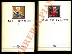 Le mille e una notte. Prima versione integrale dall'arabo diretta da Francesco Gabrieli.