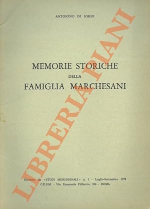 Memorie storiche della famiglia Marchesani.