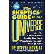 Image du vendeur pour The Skeptics' Guide to the Universe How to Know What's Really Real in a World Increasingly Full of Fake mis en vente par eCampus