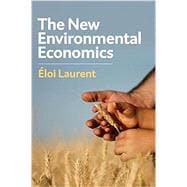 Imagen del vendedor de The New Environmental Economics Sustainability and Justice a la venta por eCampus
