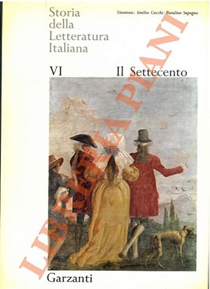 Bild des Verkufers fr Storia della Letteratura Italiana. Vol. VI. Il Settecento. zum Verkauf von Libreria Piani