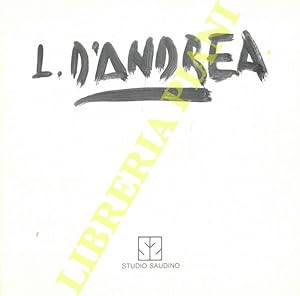 Bild des Verkufers fr Lorenzo D'Andrea. Opere recenti. zum Verkauf von Libreria Piani