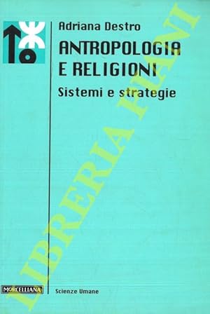 Seller image for Antropologia e religioni. Sistemi e strategie. for sale by Libreria Piani