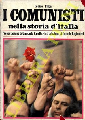 Bild des Verkufers fr I comunisti nella storia d'Italia. zum Verkauf von Libreria Piani