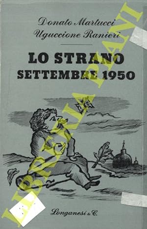 Seller image for Lo strano settembre 1950. for sale by Libreria Piani