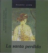 Imagen del vendedor de La Santa Perdida. Comedia Original a la venta por Almacen de los Libros Olvidados