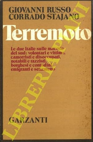 Terremoto. Le due Italia sulle macerie del sud: volontari e vittime, camorristi e disoccupati, no...