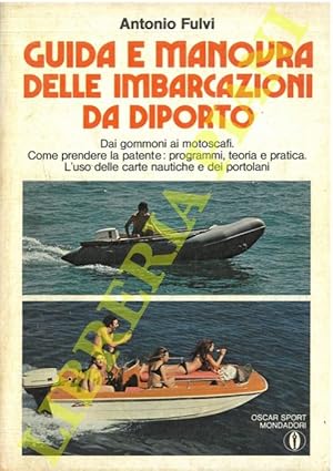 Immagine del venditore per Guida e manovra delle imbarcazioni da diporto. venduto da Libreria Piani