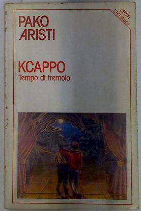 Seller image for Kcappo: (tempo di tremolo) for sale by Almacen de los Libros Olvidados