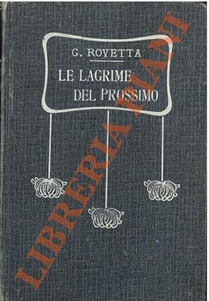 Image du vendeur pour I Barbar, Le lagrime del prossimo. mis en vente par Libreria Piani