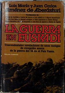 Imagen del vendedor de La guerra en Euskadi a la venta por Almacen de los Libros Olvidados