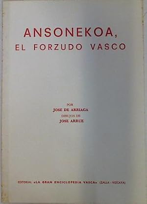 Imagen del vendedor de Ansonekoa el forzudo vasco a la venta por Almacen de los Libros Olvidados