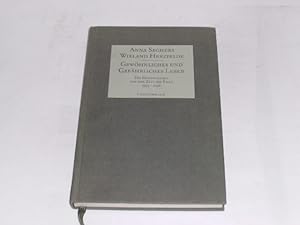 Gewöhnliches und gefährliches Leben. Ein Briefwechsel aus der Zeit des Exils 1939-1946