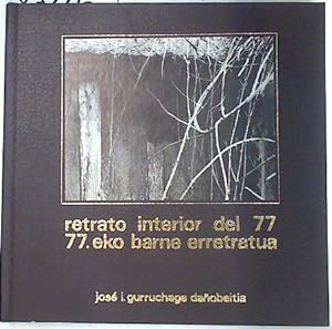 Imagen del vendedor de Retrato interior del 77, 77eko barne erretratua a la venta por Almacen de los Libros Olvidados