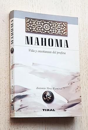 Imagen del vendedor de MAHOMA Vida y enseanza del profeta a la venta por MINTAKA Libros