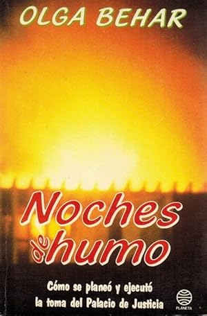 Seller image for Noches de humo. Cmo se plane y ejecut la toma del Palacio de Justicia. for sale by La Librera, Iberoamerikan. Buchhandlung