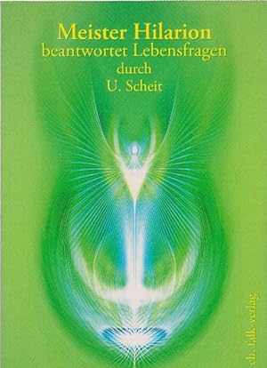 Bild des Verkufers fr Meister Hilarion beantwortet Lebensfragen durch U. Scheit. zum Verkauf von La Librera, Iberoamerikan. Buchhandlung