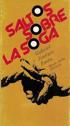 Saltos sobre la soga. [RAREZA!: PRIMERA EDICIÓN CON DEDICATORIA Y FORMA DE AUTOR].