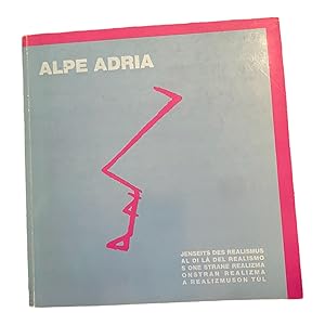 ALPE ADRIA JENSEITS DES REALISMUS 1988-1990.