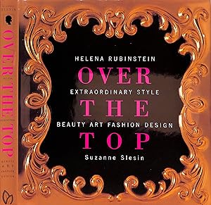 Imagen del vendedor de Helena Rubinstein Over The Top: Extraordinary Style - Beauty Art Fashion Design a la venta por The Cary Collection