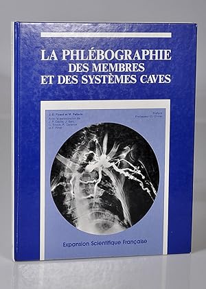 La Phlébographie des Membres et des Systèmes Caves