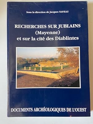 Image du vendeur pour Recherches sur Jublains (Mayenne) et sur la Cit des Diablintes mis en vente par Librairie Axel Benadi